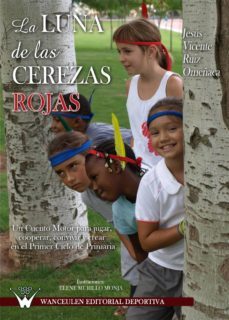 la luna de las cerezas roja (ebook)-jesus vicente ruiz omeñaca-9788499931340
