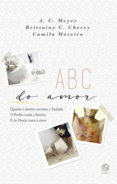 abc do amor (ebook)-a. c. meyer-brittainy c. cherry-camila moreira-9788501111340