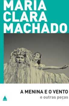 a menina e o vento e outras peças (ebook)-maria clara machado-9788520939840