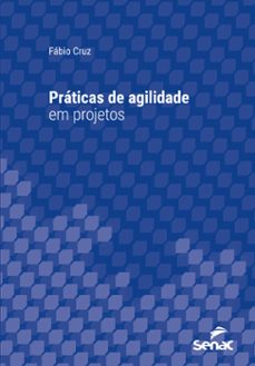 práticas de agilidade em projetos (ebook)-fabio cruz-9788539640140