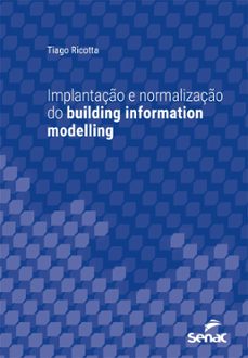 implantaço e normalizaço do building information modelling (ebook)-tiago ricotta-9788539651740