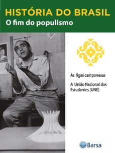 historia do brasil - livro iii - o fim do populismo as ligas camponesas (ebook)-editora planeta do brasil-9788542235340