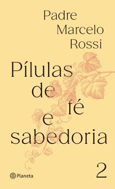 pilulas de fe e sabedoria ii (ebook)-padre marcelo rossi-9788542241440