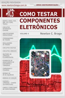 como testar componentes eletronicos (ebook)-newton c. braga-9788565051040