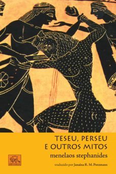 teseu, perseu e outros mitos (ebook)-stephanides menelaos-9788578760540