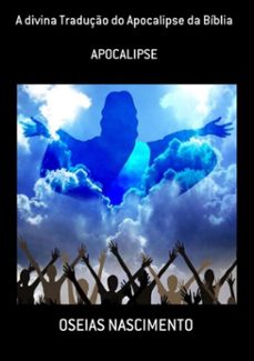 a divina traduço do apocalipse da biblia (ebook)-nascimento oseias-9788580204940