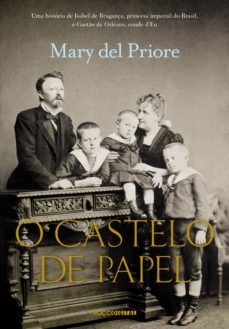 o castelo de papel (ebook)-mary del priore-9788581222240