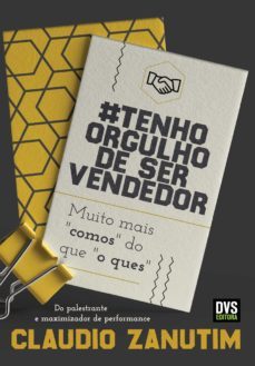 tenho orgulho de ser vendedor (ebook)-claudio zanutim-9788582891940