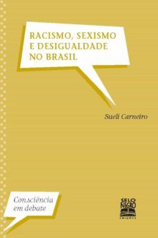 racismo, sexismo e desigualdade no brasil (ebook)-sueli carneiro-9788587478740
