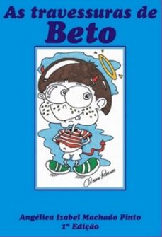 as travessuras de beto (ebook)-angélica izabel machado pinto-9788591878840