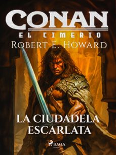 conan el cimerio - la ciudadela escarlata (ebook)-robert e. howard-9788728322840