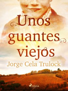 unos guantes viejos (ebook)-jorge cela trulock-9788728374740