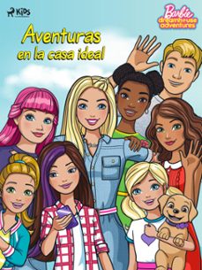 barbie  aventuras en la casa ideal (ebook)-9788728527740