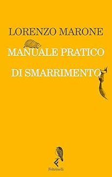 manuale pratico di smarrimento-lorenzo marone-9788807175640