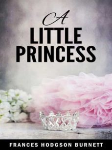 a little princess (ebook)-frances hodgson burnett-frances hodgson burnett-frances hodgson burnett-9788826055640
