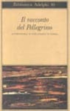 il racconto del pellegrino: autobiografia di sant ignazio di loyo la-santo ignacio de loyola-9788845900440