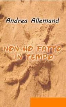 non ho fatto in tempo (ebook)-9788868856540