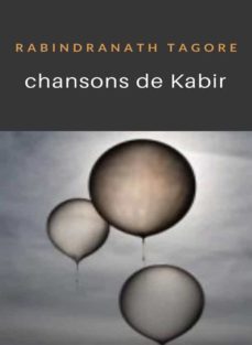 chansons de kabir (traduit) (ebook)-rabindranath tagore-9788892868540