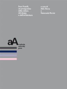 enzo frateili, un protagonista della cultura del design e dellarchitettura (ebook)-9788899982140