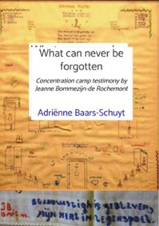 what can never be forgotten (ebook)-adriënne baars-schuyt-9789403768540