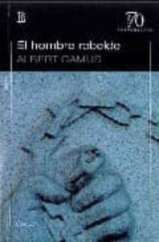 el hombre rebelde-albert camus-9789500395540