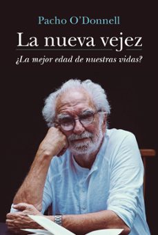 la nueva vejez (ebook)-pacho o donnell-9789500770040