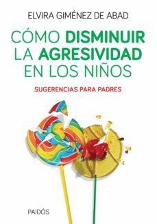 como disminuir la agresividad en los niños (ebook)-elvira gimenez de abad-9789501201840