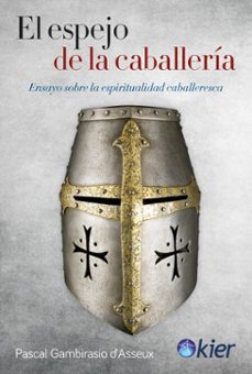 el espejo de la caballeria (ebook)-pascal gambirasio d'asseux-9789501799040