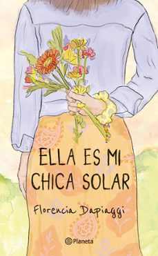 ella es mi chica solar (ebook)-florencia dapiaggi-9789504986140