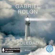 la soledad (audiolibro)-gabriel rolon-9789504994640