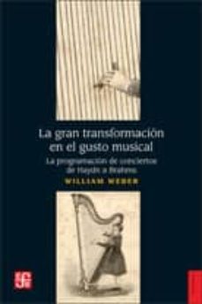 la gran transformacion en el gusto musical-william weber-9789505578740