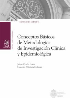 conceptos basicos de metodologias de investigacion clinica y epidemiologica (ebook)-jaime cerda lorca-gonzalo valdivia cabrera-9789561425040