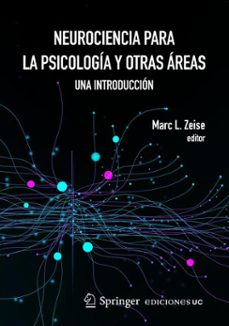 neurociencia para la psicologia y otras areas (ebook)-marc l. zeise-9789561432840
