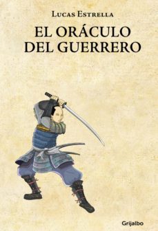 el oráculo del guerrero (ebook)-lucas estrella-9789562584340