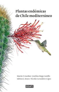 plantas endemicas de chile mediterraneo (ebook)-josefina hepp-9789566452140