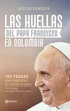 las huellas del papa francisco en colombia (ebook)-nestor augusto ponguta puerto-9789584263940