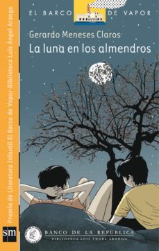 la luna en los almendros (ebook)-gerardo meneses claros-9789587059540