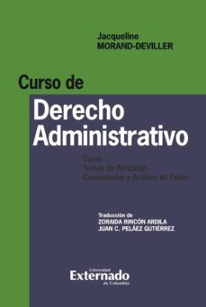 curso de derecho administrativo. curso, temas de reflexion, comentarios y analisis de fallos (ebook)-jacqueline morand deviller-9789587106640