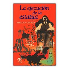 la ejecucion de la estatua (ebook)-amilcar osorio-9789587204940