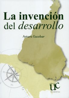 la invencion del desarrollo (ebook)-arturo escobar-9789587321340