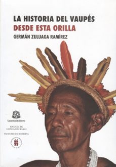 la historia del vaupes (ebook)-german zuluaga ramirez-9789587380040