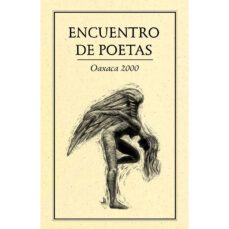 encuentro de poetas. oaxaca 2000-9789685473040