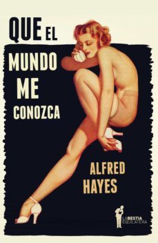 que el mundo me conozca (ebook)-alfred hayes-9789871739240