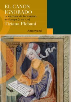 el canon ignorado (ebook)-tiziana plebani-9789874161840