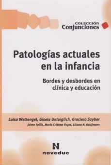 patologias actuales en la infancia-gisela untoiglich-9789875382640