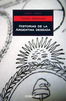 historias de la argentina deseada (ebook)-tomas abraham-9789875666740