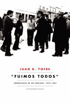 fuimos todos (ebook)-juan b. yofre-9789875667440