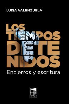los tiempos detenidos (ebook)-luisa valenzuela-9789878303871