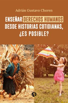 enseñar derechos humanos desde historias cotidianas, ¿es posible? (ebook)-9789878736440