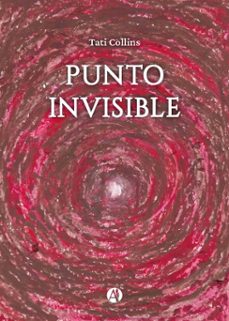 punto invisible (ebook)-tati collins-9789878766140